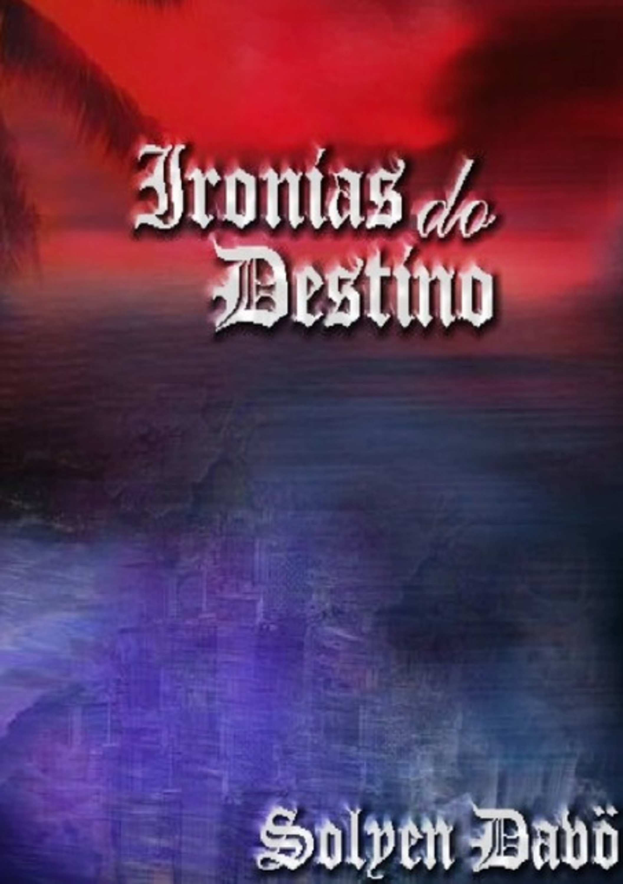 Ironias Do Destino