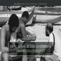 Itaipu, Arraial do Cabo e a fotografia como método etnográfico