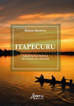 Itapecuru: Governança Hídrica na Amazônia Oriental