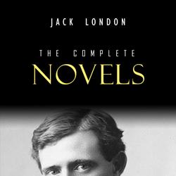 Jack London: The Complete Novels