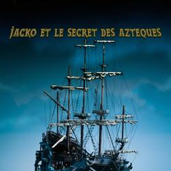 JACK OU LE SECRET DES ATÈQUES