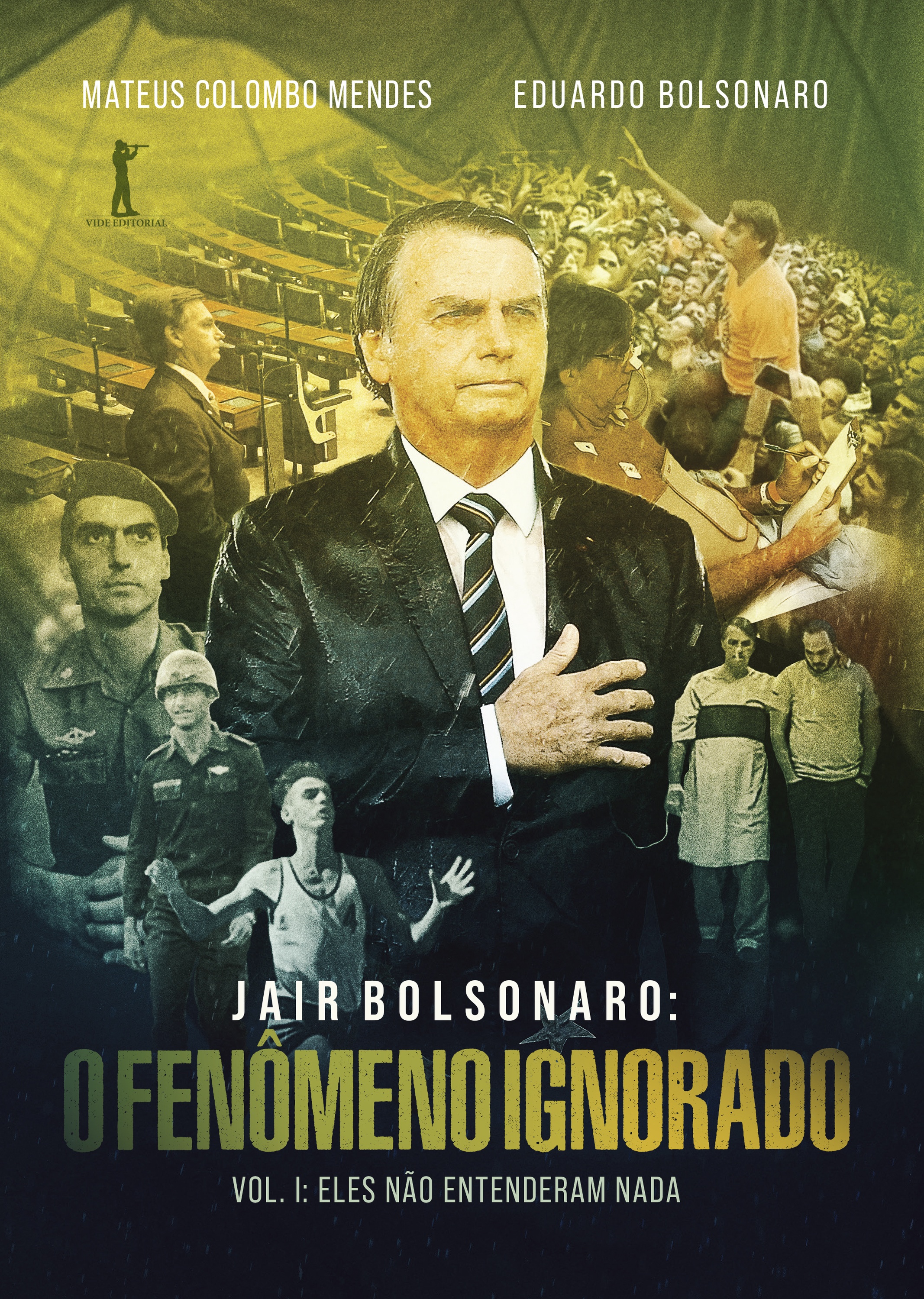 Jair Bolsonaro: O fenômeno ignorado, Vol. 1: Eles não entenderam nada