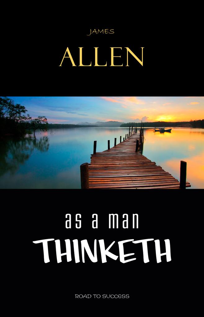 As a Man Thinketh (Road to Success)