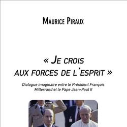 « Je crois aux forces de l'esprit »