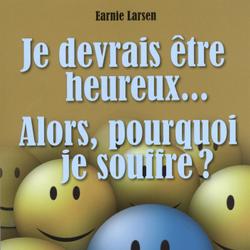 Je devrais être heureux... Alors, pourquoi je souffre?