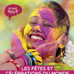 Je sais tout: Les fêtes et célébrations du monde