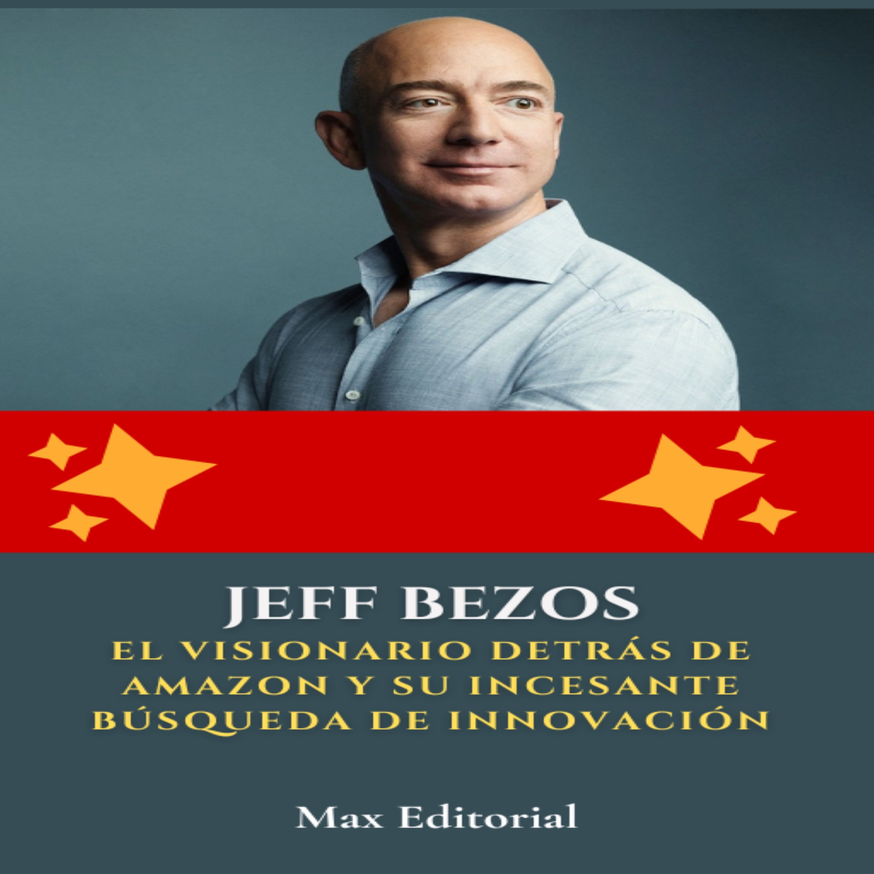 Jeff Bezos: el visionario detrás de Amazon y su incesante búsqueda de innovación