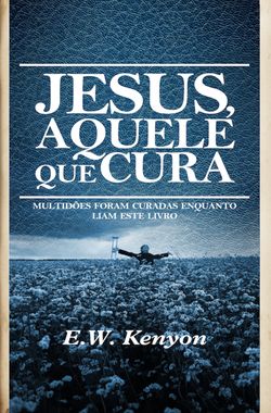 Jesus Aquele que Cura