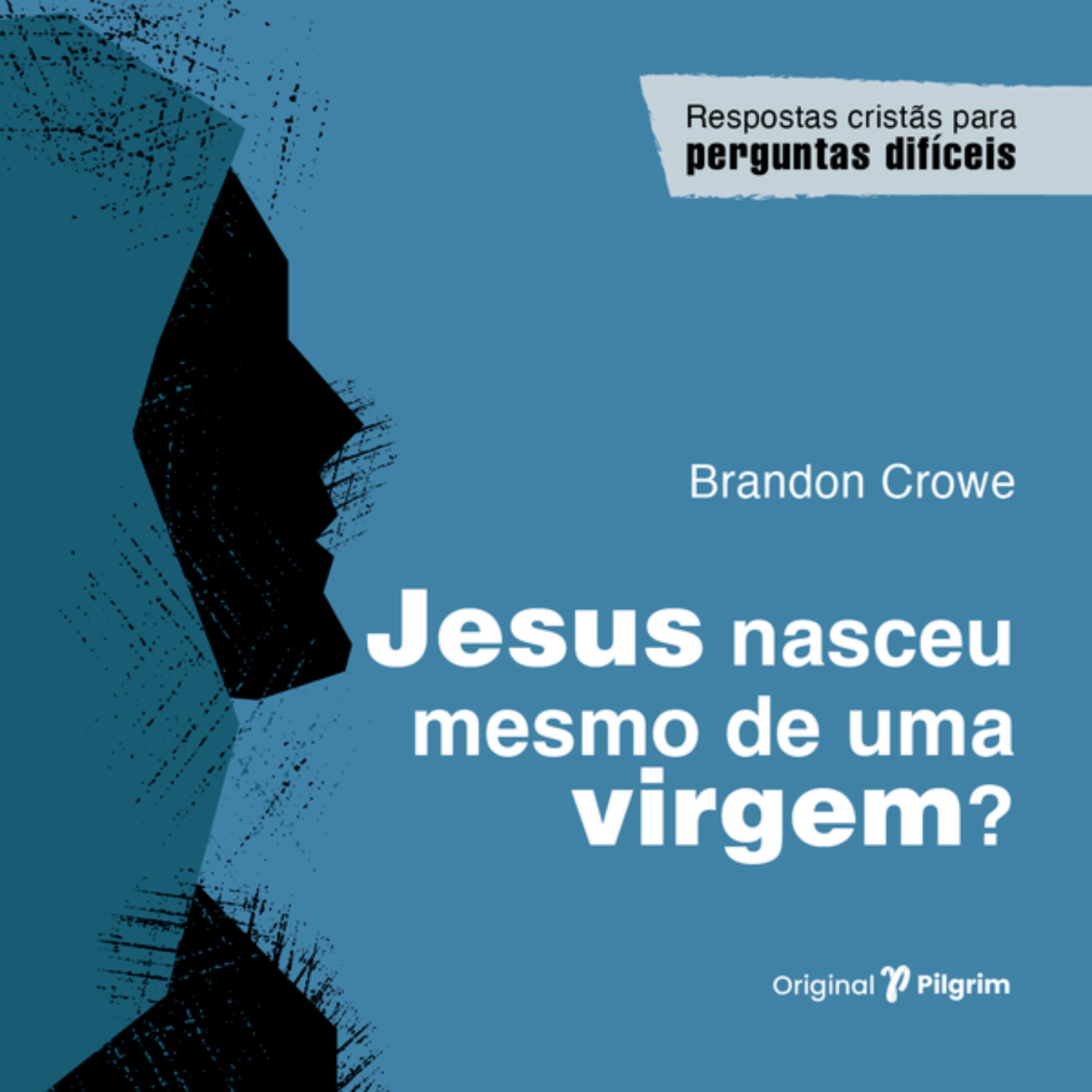 Jesus nasceu mesmo de uma virgem?