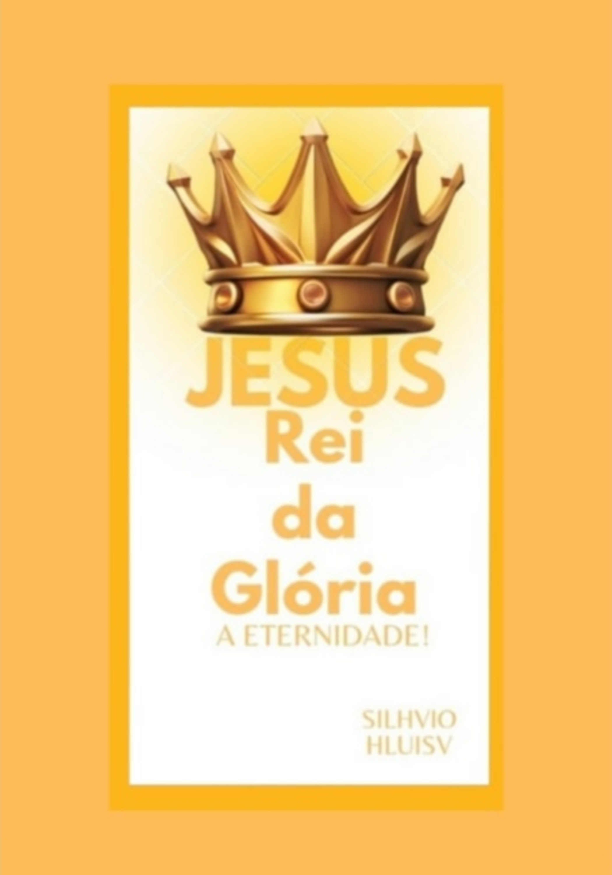 Jesus Rei Da Glória