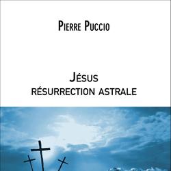 Jésus résurrection astrale