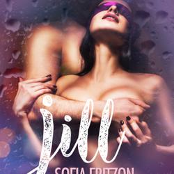 Jill: Secrets and Passionate Encounters 3 - Erotic Short Story