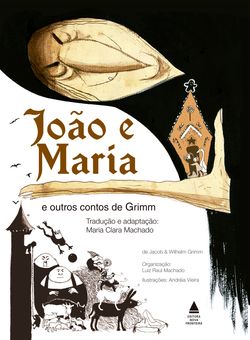 João e Maria e outros contos de Grimm