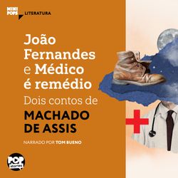 João Fernandes e Médico é remédio