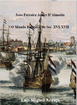 João Ferreira Annes D' Almeida e O Mundo Religioso do Séc.XVI-XVII