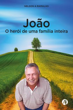 João - O herói de uma família inteira