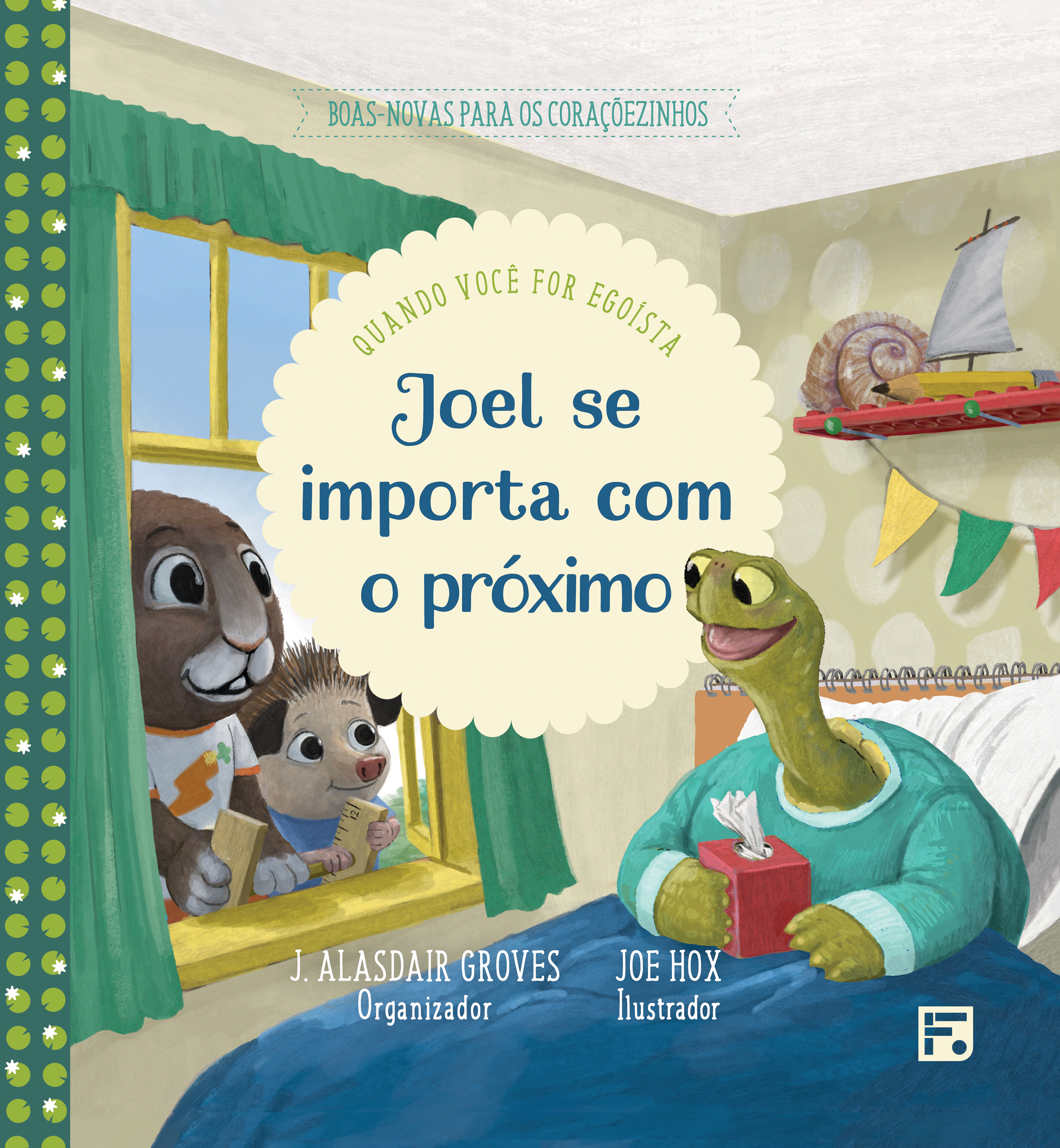 Joel se importa com o próximo