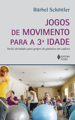 Jogos de movimento para a 3a. idade