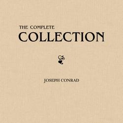 Joseph Conrad: The Complete Collection