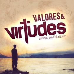 Valores e Virtudes | Aluno