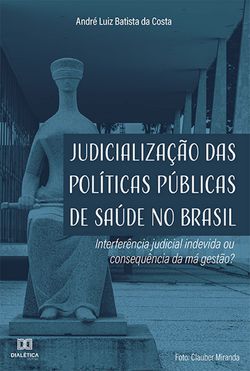 Judicialização das Políticas Públicas de Saúde no Brasil