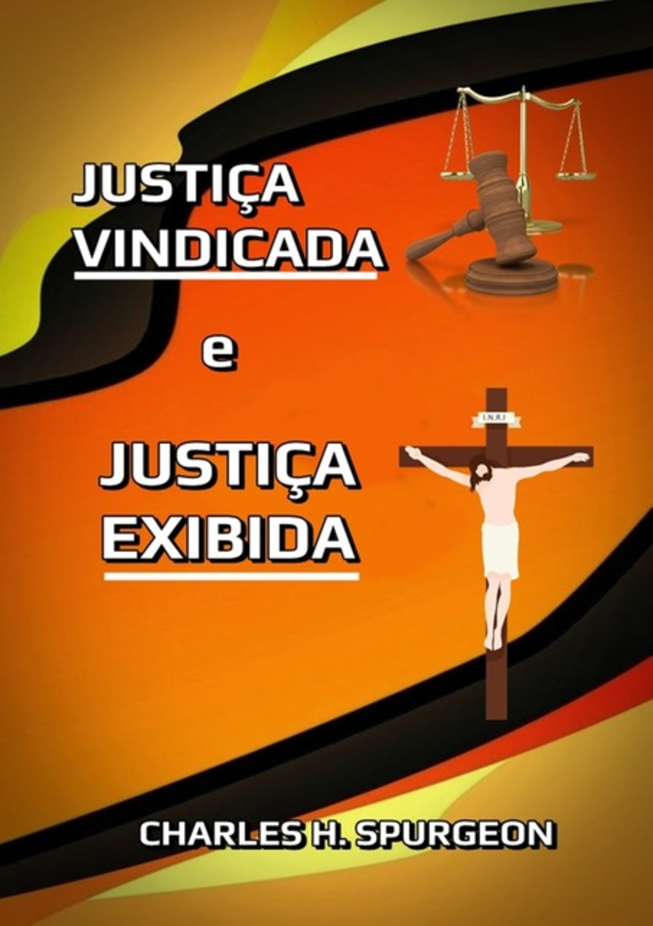 Justiça Vindicada E Justiça Exemplificada