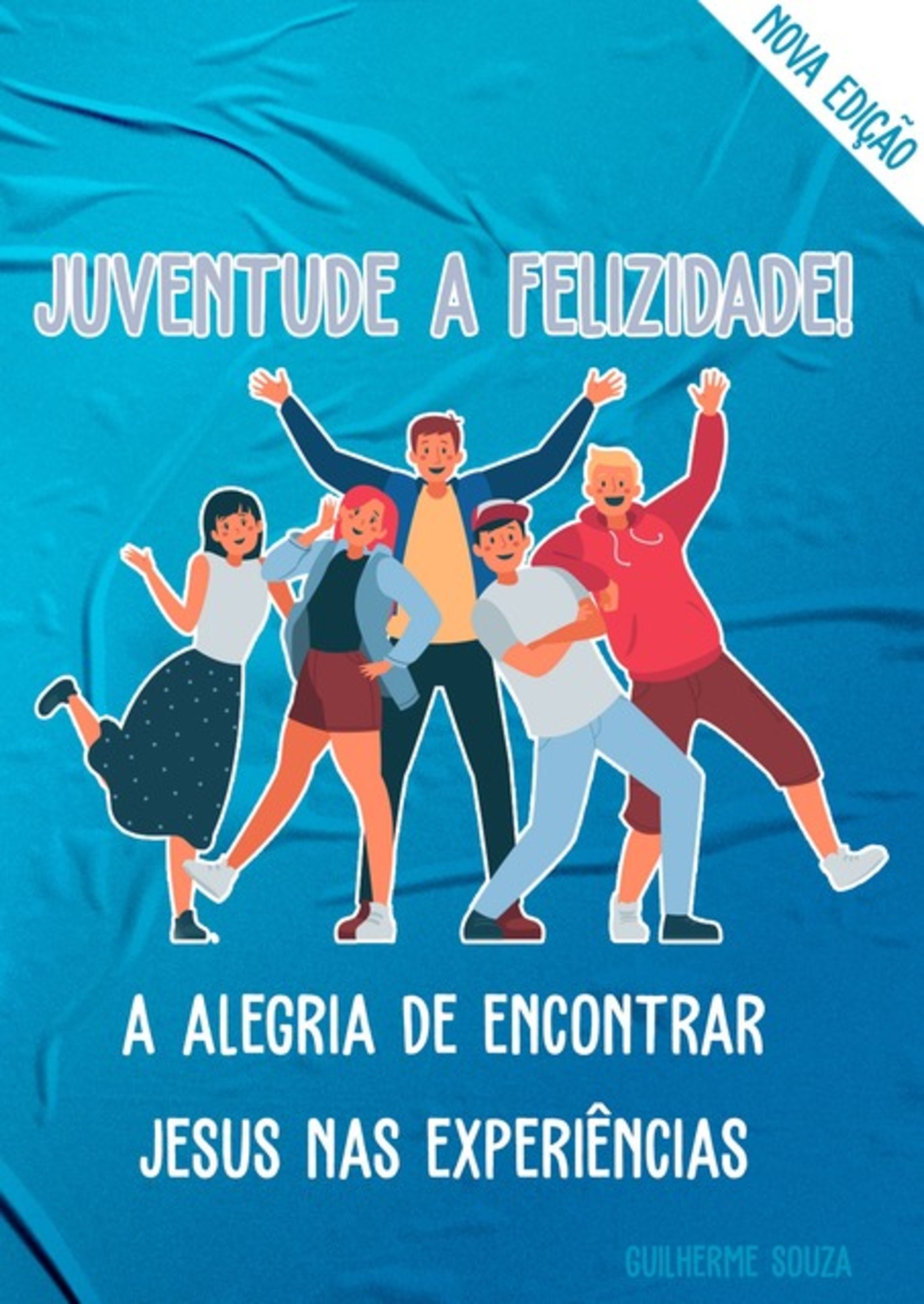 Juventude: A Feliz Idade!