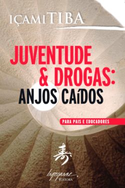 Juventude & drogas: Anjos caídos