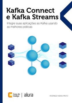 Kafka Connect e Kafka Streams