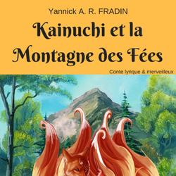 Kainuchi et la Montagne des Fées