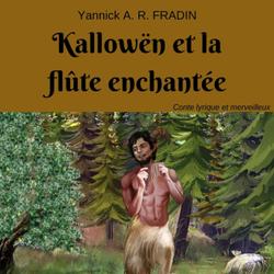 Kallowën et la flûte enchantée