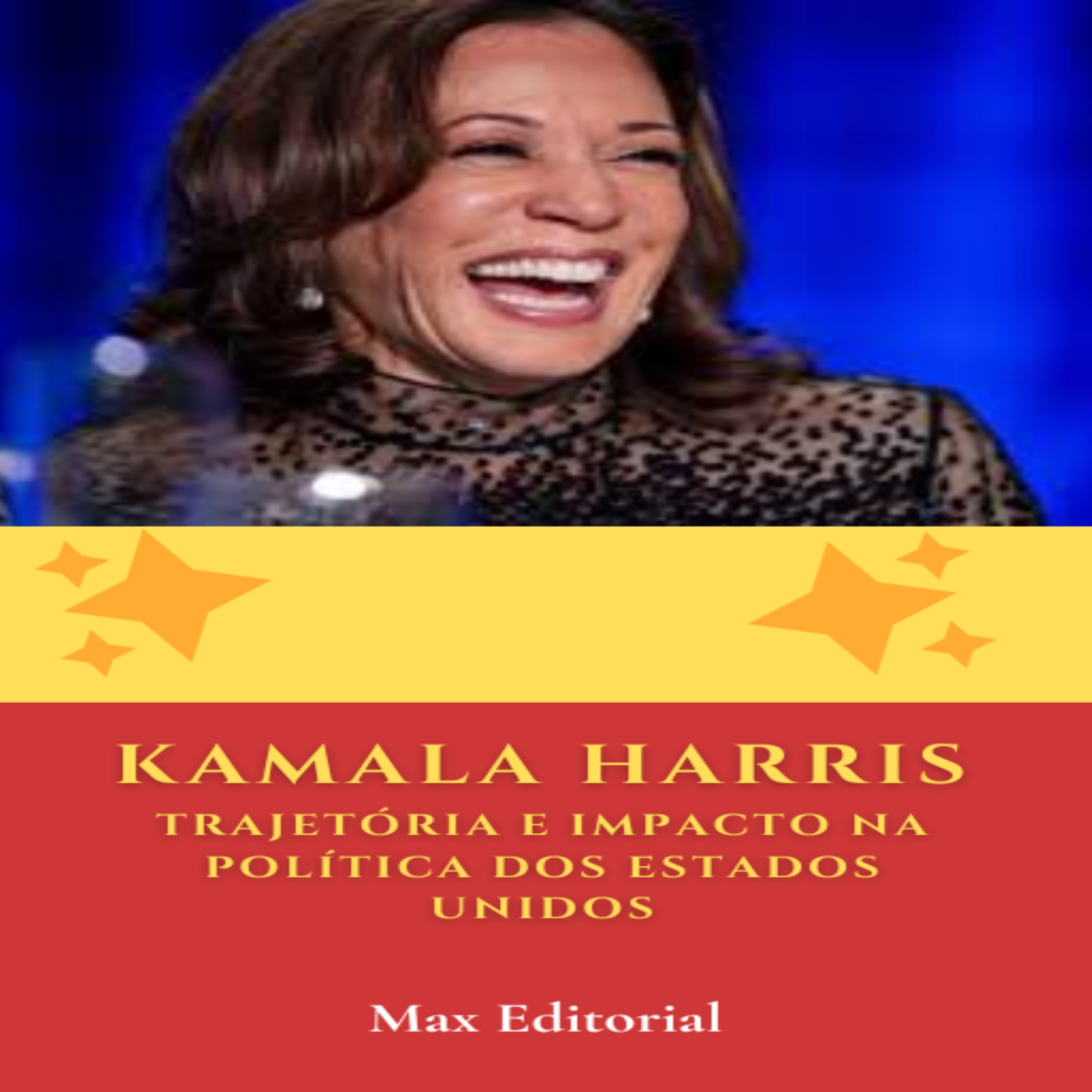 Kamala Harris - Trajetória e Impacto na política dos Estados Unidos.