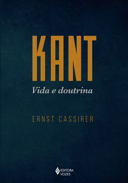 Kant - Vida e doutrina