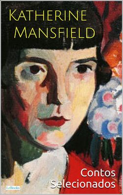 Katherine Mansfield: Contos Selecionados