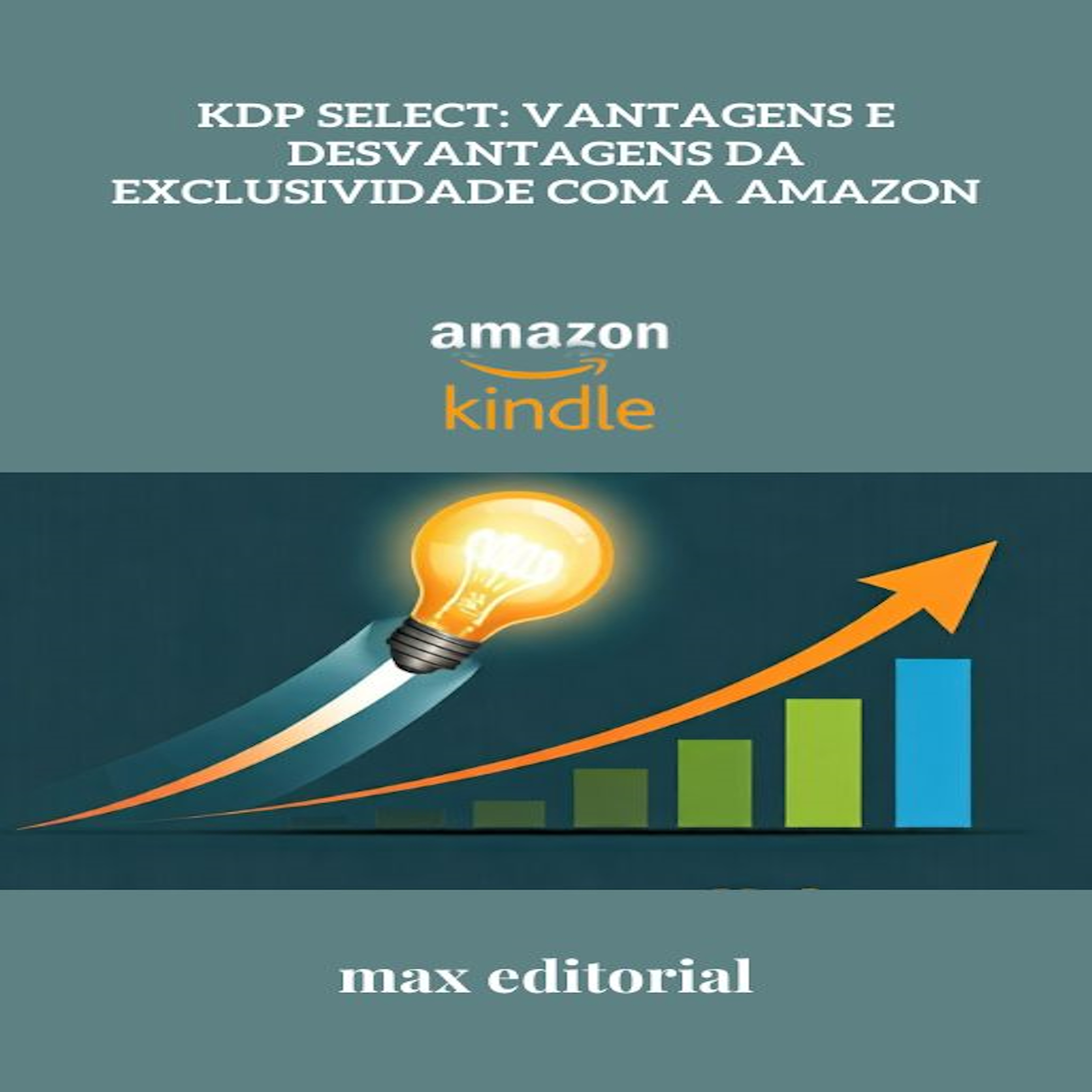 KDP Select: Vantagens e Desvantagens da Exclusividade com a Amazon