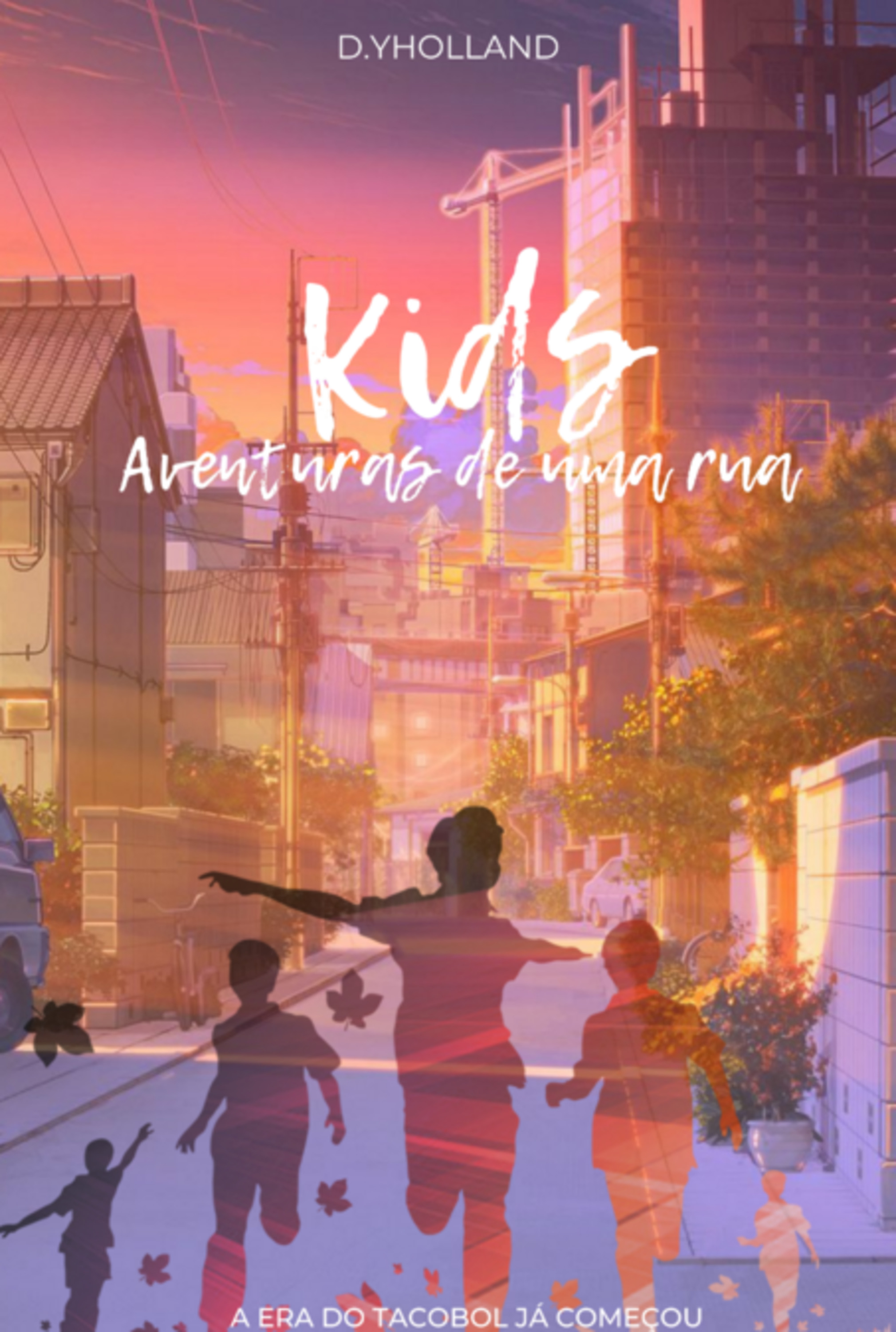 Kids: Aventuras De Uma Rua