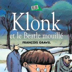 Klonk 06 - Klonk et le Beatle mouillé