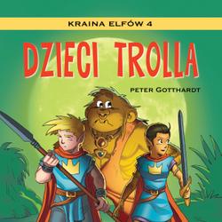 Kraina Elfów 4 - Dzieci trolla