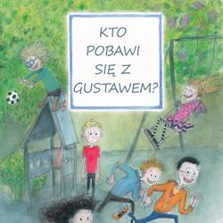 Kto pobawi się z Gustawem?