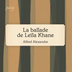 La ballade de Leïla Khane