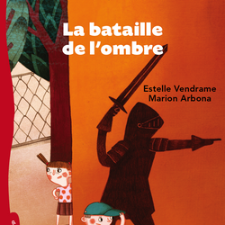 La bataille de l'ombre