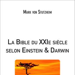 La Bible du XXIe siècle selon Einstein et Darwin