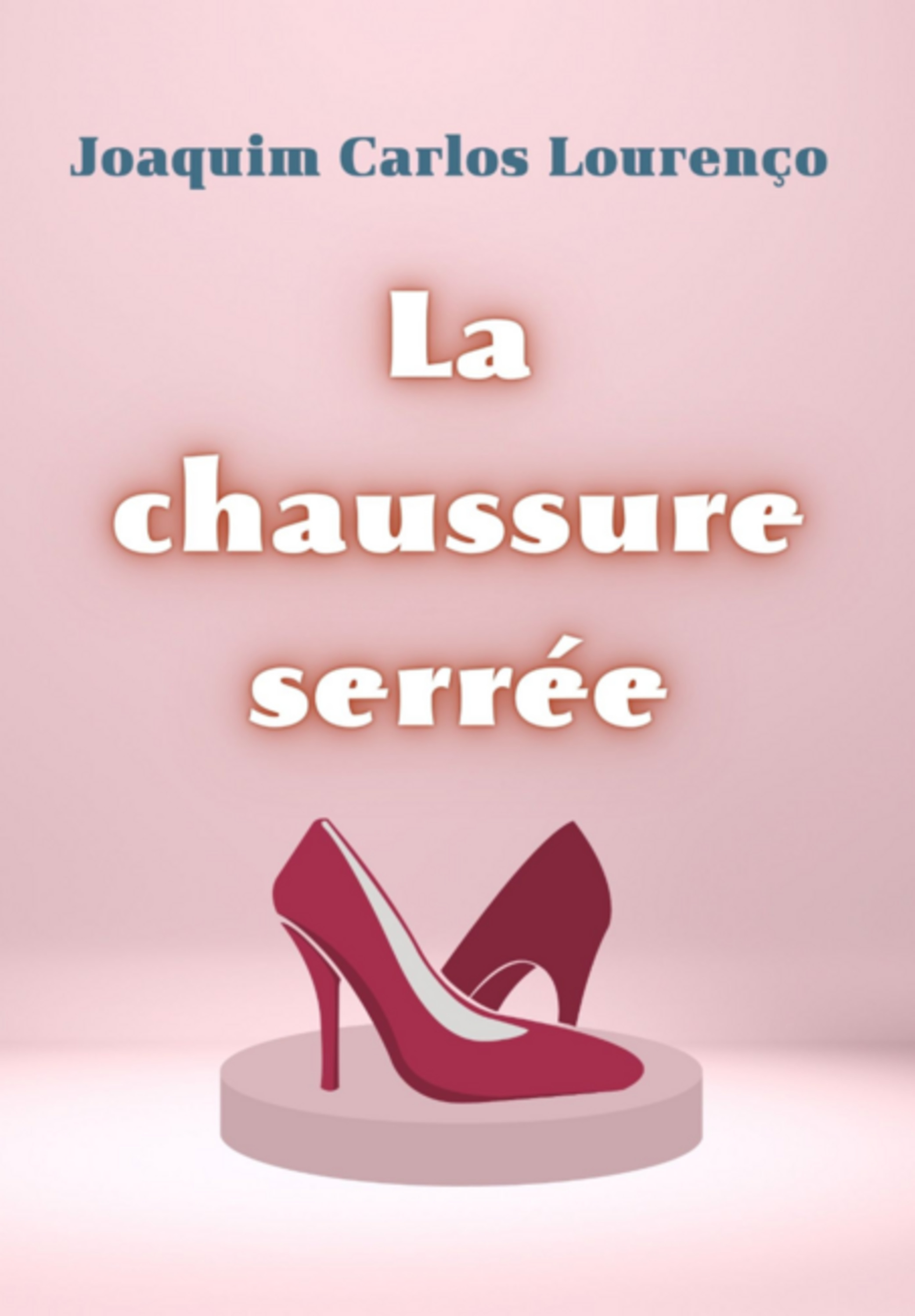 La Chaussure Serrée