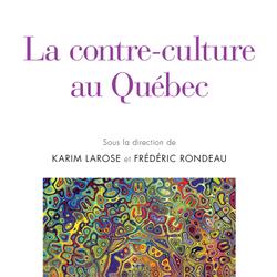 La contre-culture au Québec