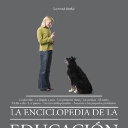 La enciclopedia de la educación del perro