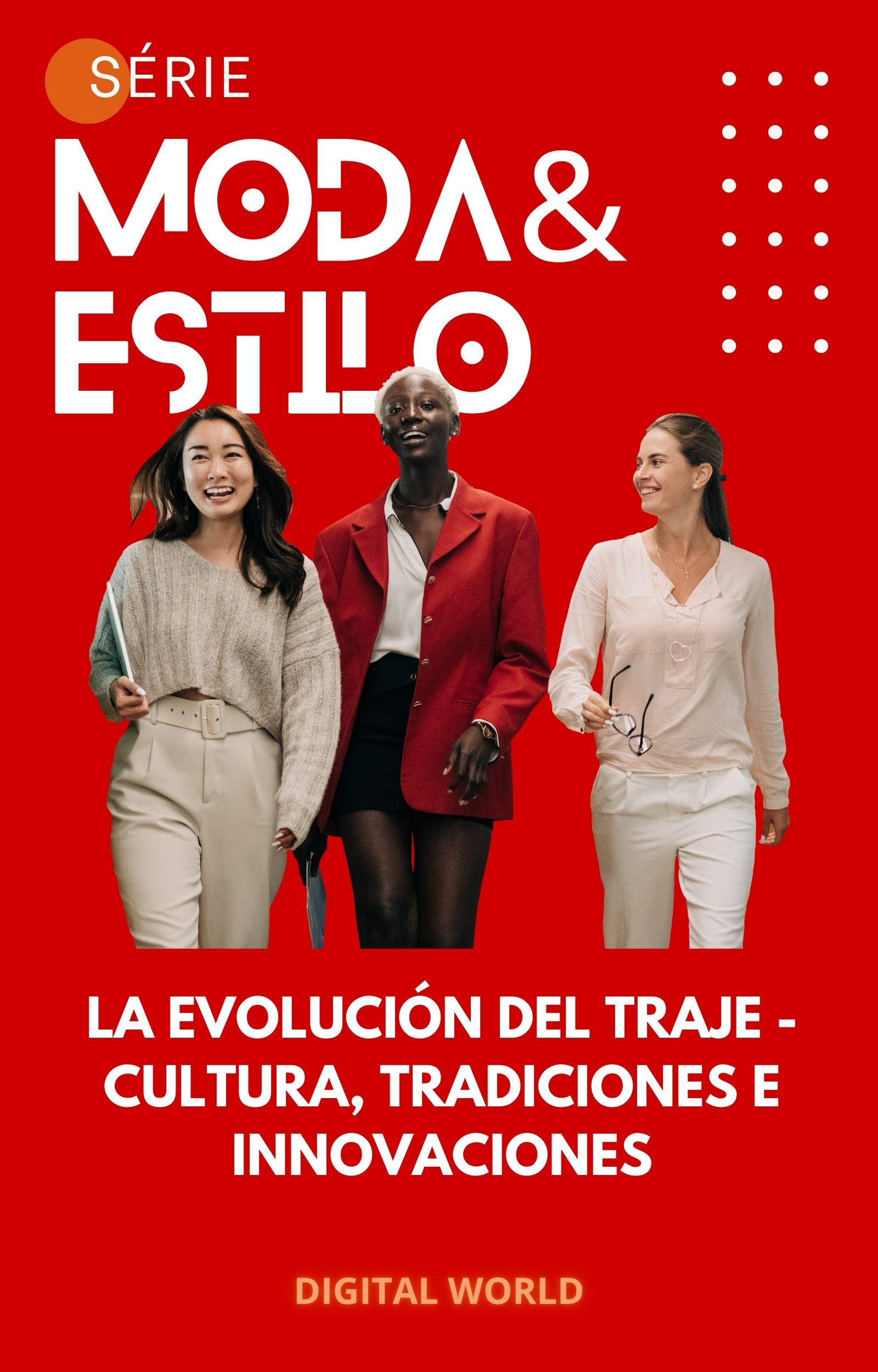 La Evolución del Traje - Cultura, tradiciones e innovaciones