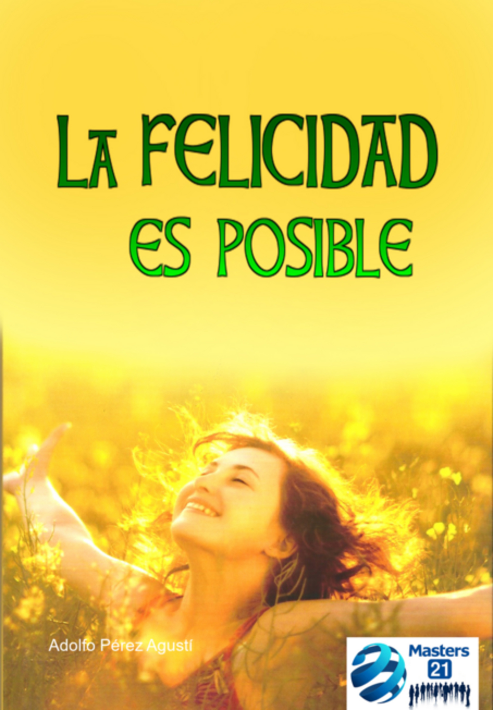 La Felicidad Es Posible