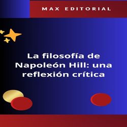 La filosofía de Napoleón Hill: una reflexión crítica