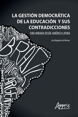 La Gestión Democrática de la Educación y sus Contradicciones una Mirada Desde América Latina