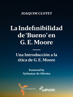 La indefinibilidad de 'bueno' en G. E. Moore